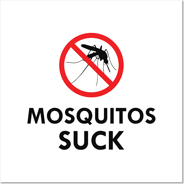 Mosquitos Suck Wall Art by KC Happy Shop